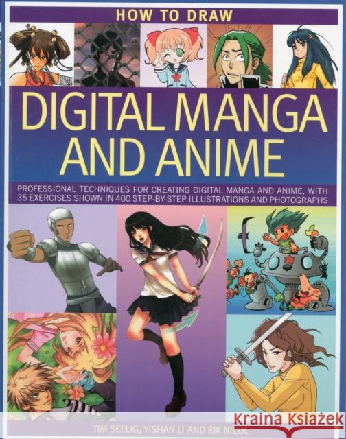 How to Draw Digital Manga and Anime Tim Seelig 9781780191416 Anness Publishing - książka