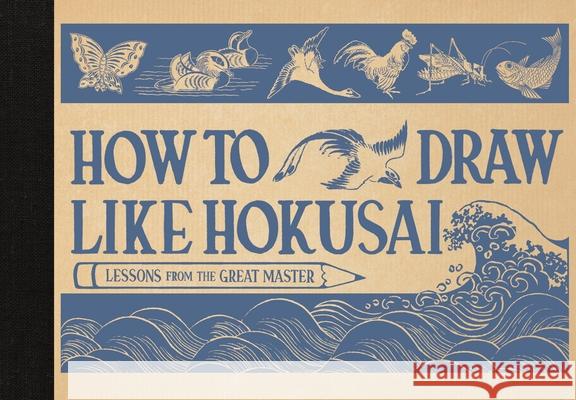 How to Draw Like Hokusai Katsushika Hokusai 9781915751492 Michael O'Mara Books Ltd - książka