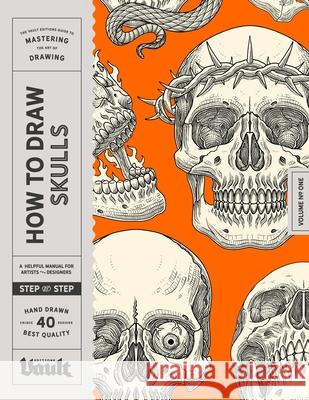 How to Draw Skulls Kale James 9781922966667 Vault Editions Ltd - książka
