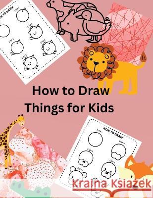 How to Draw Things for Kids Sylvia Baker 9781916554009 Nianah Forest - książka