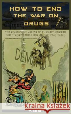 How to End the War on Drugs?: When will we learn that Prohibition is never the answer? N. MD, Soberman 9781547107360 Createspace Independent Publishing Platform - książka