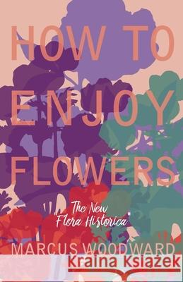 How to Enjoy Flowers - The New 