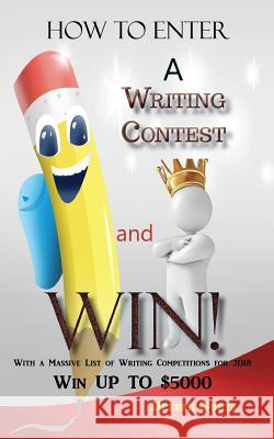 How to Enter a Writing Contest and Win! Deepak Gupta 9781947072220 Words Matter Publishing - książka