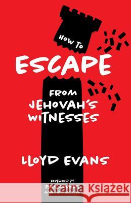 How to Escape From Jehovah's Witnesses Grundy, Paul 9780995669154 Jle Publishing - książka