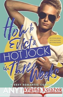 How to Evict a Hot Jock in Three Weeks Anyta Sunday 9783947909261 Anyta Sunday - książka