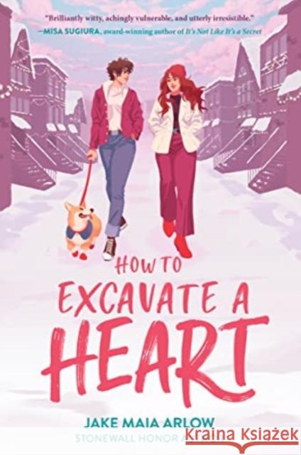 How to Excavate a Heart Jake Maia Arlow 9780063078734 HarperCollins Publishers Inc - książka