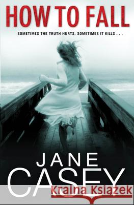 How to Fall Jane Casey 9780552566032 Penguin Random House Children's UK - książka