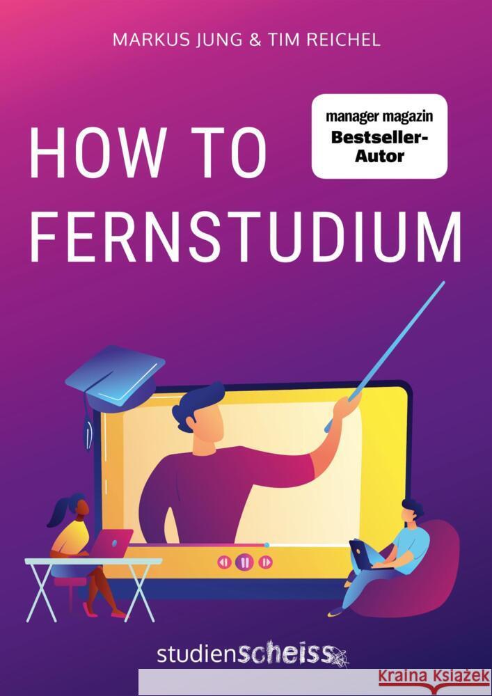 How to Fernstudium Reichel, Tim, Jung, Markus 9783985970650 Studienscheiss - książka