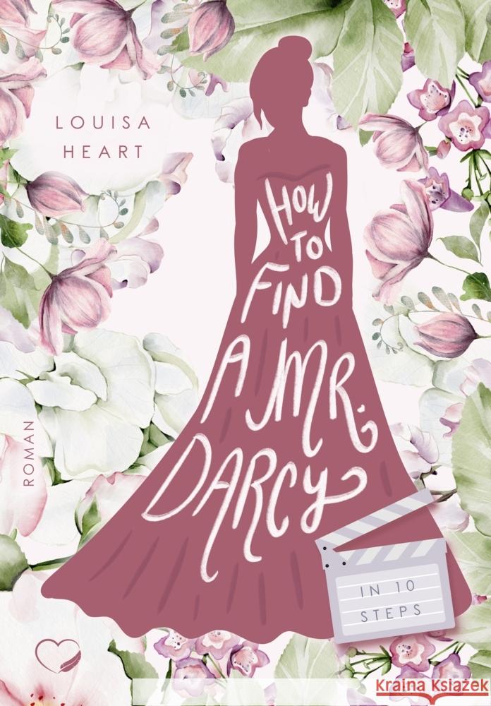 How to find a Mr Darcy in Ten Steps Heart, Louisa 9783985959556 Nova MD - książka