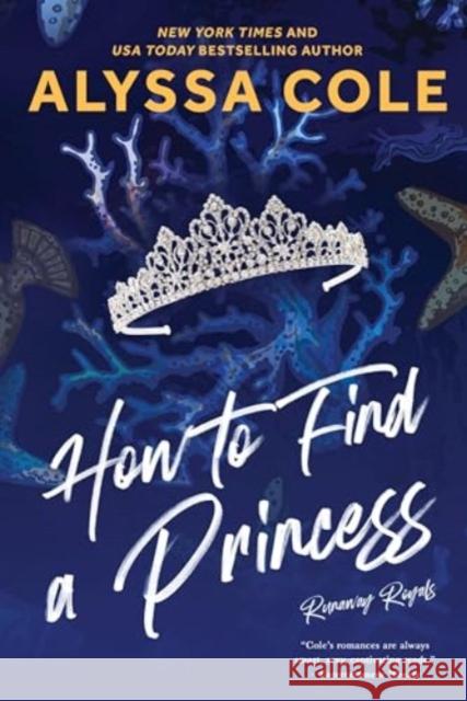 How to Find a Princess: Runaway Royals Alyssa Cole 9780063383463 HarperCollins Publishers Inc - książka