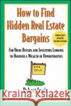 How to Find Hidden Real Estate Bargains 2/E Irwin, Robert 9780071388764 McGraw-Hill Companies