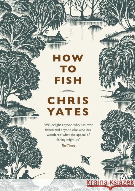 How to Fish Christopher Yates 9781405965293 Penguin Books Ltd - książka