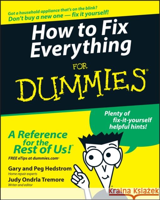 How to Fix Everything For Dummies Judy Ondrla Tremore 9780764572098 For Dummies - książka