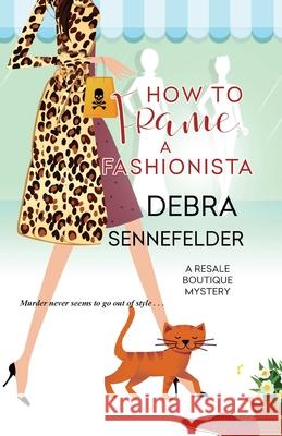 How to Frame a Fashionista Debra Sennefelder 9781516108985 Kensington Publishing Corporation - książka