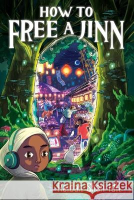 How to Free a Jinn Raidah Shah IDIL 9781665982634 Salaam Reads / Simon & Schuster Books for You - książka
