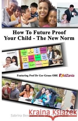 How To Future Proof Your Child: The New Norm Ben Green Neil Pinder Ger Grau 9781913310325 Dreaming Big Together - książka