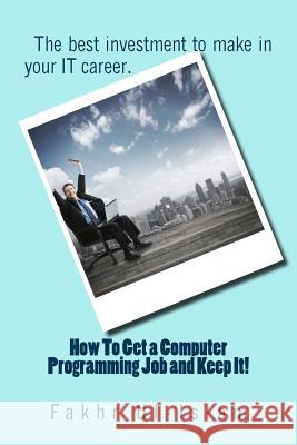 How To Get a Computer Programming Job and Keep It Ul-Islam, Fakhr 9781492355946 Createspace - książka