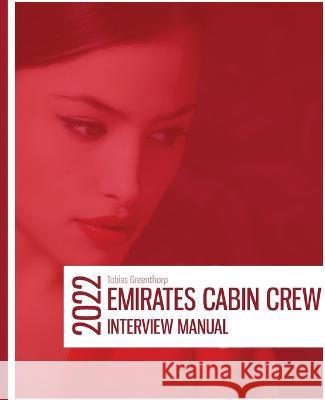 How To Get A Middle Eastern Flight Attendant Job Tobias Greenthorp 9781734301991 Airline Career Institute - książka