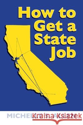 How to Get a State Job Michelle S. Allen 9781452855349 Createspace Independent Publishing Platform - książka