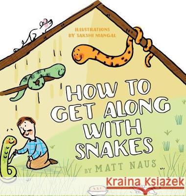 How To Get Along With Snakes Naus, Matt 9780228800156 Tellwell Talent - książka