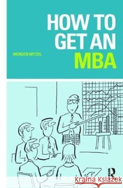 How to Get an MBA Morgen Witzel 9781138421141 Routledge - książka