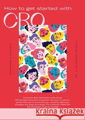 How to get started with CRO: Workbook & Insights R Edward Ben 9788269259261 Radahl Ahlsen - książka