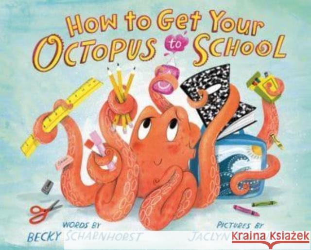How to Get Your Octopus to School  9780593205228 Penguin Young Readers - książka