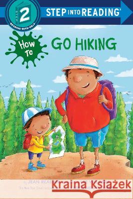 How to Go Hiking Jean Reagan, Lee Wildish 9780593644782 Random House USA Inc - książka