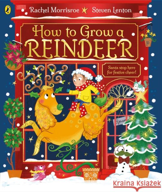 How to Grow a Reindeer Rachel Morrisroe 9780241635605 Penguin Random House Children's UK - książka