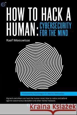 How to Hack a Human: Cybersecurity for the Mind Raef Meeuwisse 9781911452232 Cyber Simplicity Ltd - książka