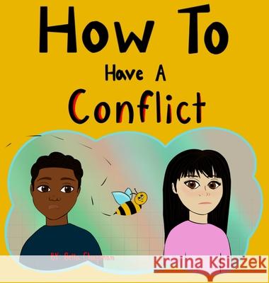 How To Have A Conflict Bella M. Chapman 9781954515000 Communication for Children - książka