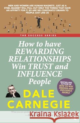 How to Have Rewarding Relationships Win Trust and Influence People (ENGLISH) Dale Carnegie 9789387383494 Manjul Publishing House Pvt Ltd - książka