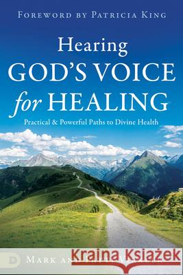 How to Hear God's Voice for Healing: Practical Paths to Divine Health Mark Virkler Patti Virkler 9780768480474 Destiny Image Incorporated - książka