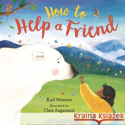 How to Help a Friend Karl Newson Clara Anganuzzi 9781536226676 Templar Books - książka