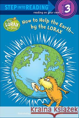 How to Help the Earth--By the Lorax Tish Rabe Christopher Moroney Jan Gerardi 9780606238489 Turtleback Books - książka