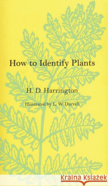 How To Identify Plants H. D. Harrington 9780804001496 Ohio University Press - książka