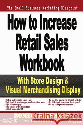 How to Increase Retail Sales: Workbook Romeo Richards 9781502488800 Createspace - książka