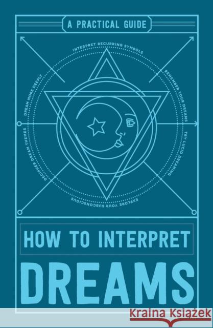 How to Interpret Dreams: A Practical Guide Adams Media 9781507201909 Adams Media Corporation - książka