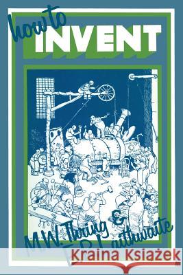 How to Invent M. W. Thring E. R. Laithwaite 9780333177945 Palgrave MacMillan - książka