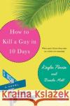 How to Kill a Guy in 10 Days Kayla Perrin Brenda Mott 9780060884727 Avon Books