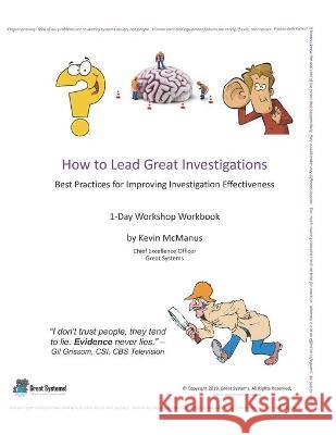 How to Lead Great Investigations: Best Practices for Improving Investigation Effectiveness Kevin Robert McManus 9781709395512 Independently Published - książka