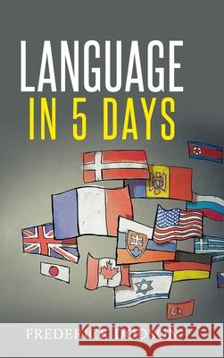 How to Learn a Language in 5 Days Frederick Dodson 9781008986640 Lulu.com - książka