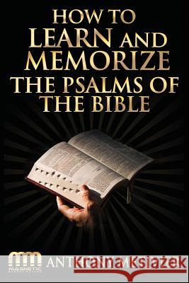 How to Learn and Memorize the Psalms of the Bible Anthony Metivier 9781500440794 Createspace - książka