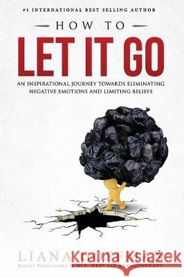 How To Let It Go Liana Goffman 9781732530904 Lg-Publising - książka