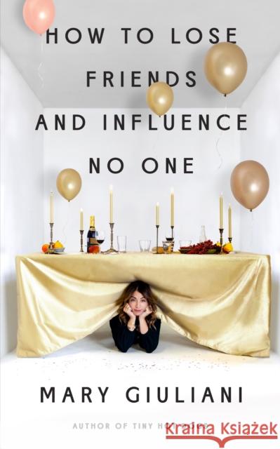 How to Lose Friends and Influence No One  9780967554136 Golden Notebook Press - książka