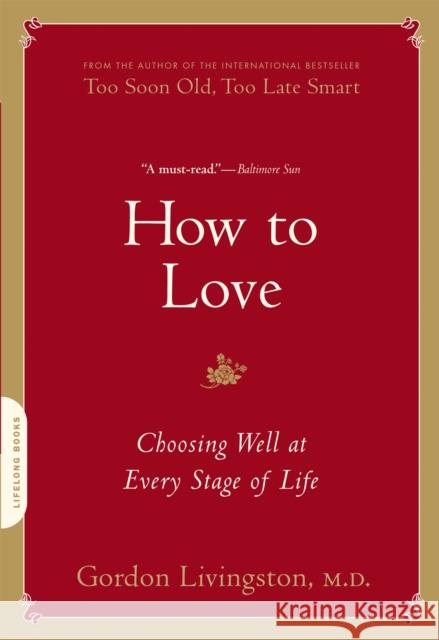 How to Love Livingston, Gordon 9780738213873 Da Capo Lifelong Books - książka