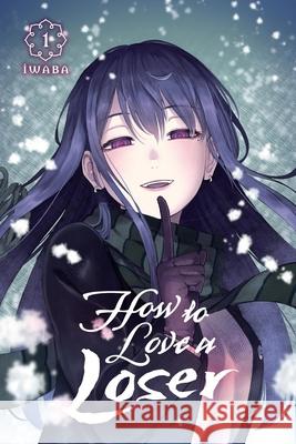 How to Love a Loser, Vol. 1 Paul Starr 9798855419429 Little, Brown & Company - książka