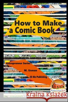 How to Make a Comic Book M. Usman John Davidson Mendon Cottage Books 9781518779602 Createspace - książka