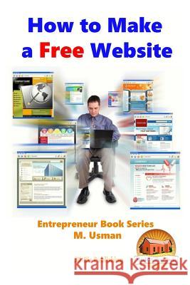 How to Make a Free Website M. Usman John Davidson Mendon Cottage Books 9781517216214 Createspace - książka