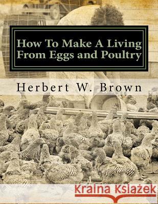 How To Make A Living From Eggs and Poultry Chambers, Jackson 9781979542234 Createspace Independent Publishing Platform - książka